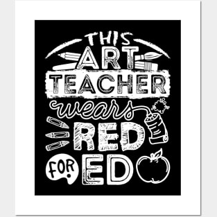 This Art Teacher Wears Red For Ed Posters and Art